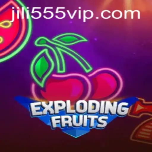 ExplodingFruits: A Thrilling Adventure in the World of Jili555